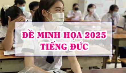 Đề minh hoạ 2025 Tiếng Đức thi tốt nghiệp THPT